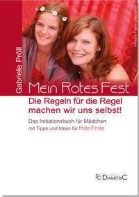 Mein Rotes Fest: Die Regeln für die Regel machen wir uns selbst!