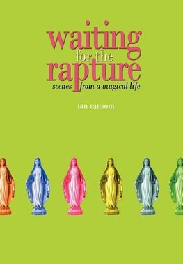 Waiting for the Rapture