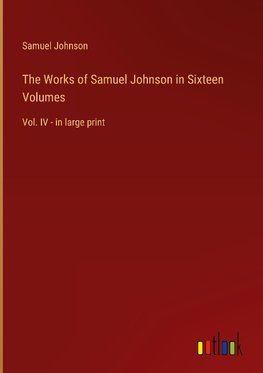 The Works of Samuel Johnson in Sixteen Volumes