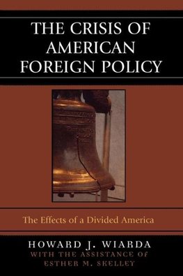 The Crisis of American Foreign Policy