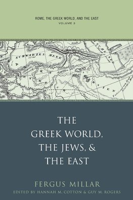 Rome, the Greek World, and the East