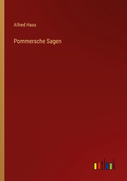 Pommersche Sagen