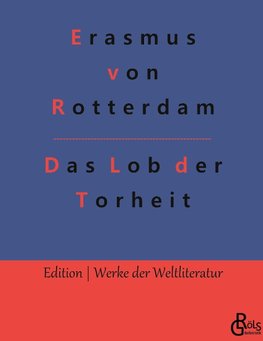 Das Lob der Torheit