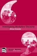 Koester, A: Investigating Workplace Discourse