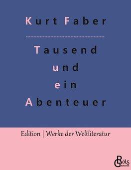 Tausend und ein Abenteuer