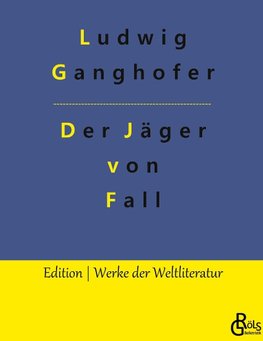 Der Jäger von Fall