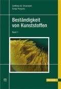 Die Beständigkeit von Kunststoffen. 2 Bände