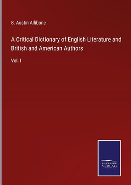 A Critical Dictionary of English Literature and British and American Authors