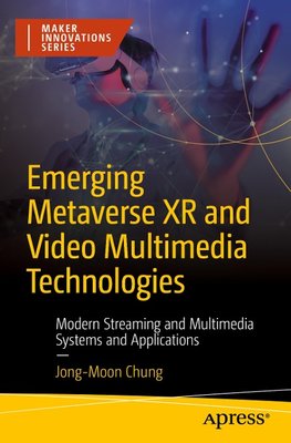 Emerging Metaverse XR and Video Multimedia Technologies