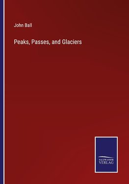 Peaks, Passes, and Glaciers