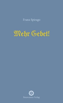 Mehr Gebet!