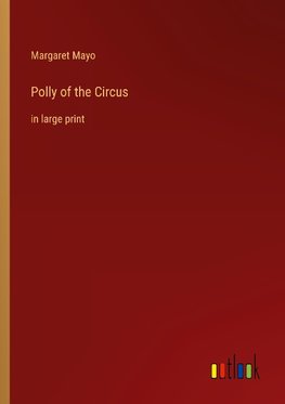 Polly of the Circus