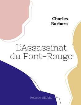 L'Assassinat du Pont-Rouge