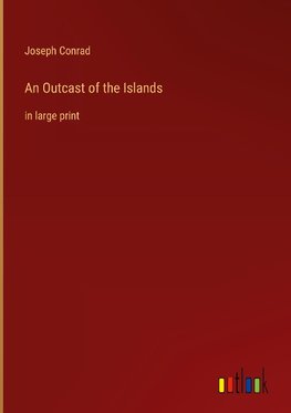 An Outcast of the Islands