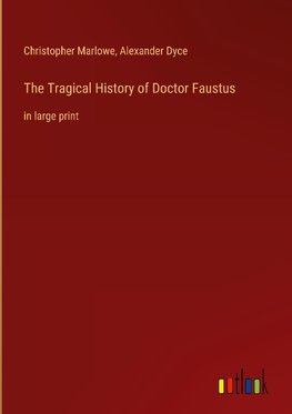 The Tragical History of Doctor Faustus