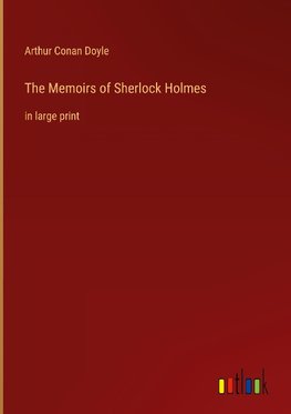 The Memoirs of Sherlock Holmes