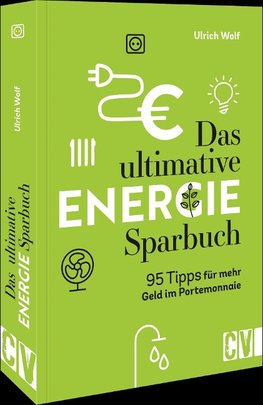 Das ultimative Energie-Sparbuch