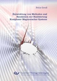 Entwicklung von Methoden und Bausteinen zur Realisierung Komplexer Magnonischer Systeme