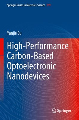 High-Performance Carbon-Based Optoelectronic Nanodevices