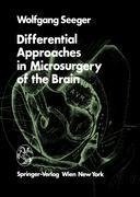 Differential Approaches in Microsurgery of the Brain