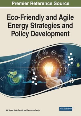 Eco-Friendly and Agile Energy Strategies and Policy Development