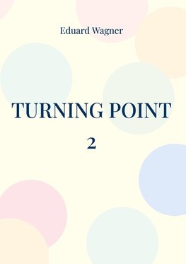 Turning point 2