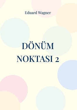 Dönüm noktasi 2