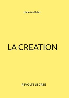 LA CREATION