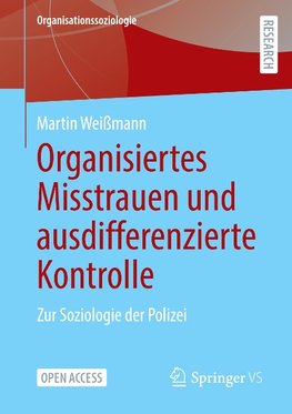 Organisiertes Misstrauen und ausdifferenzierte Kontrolle