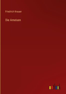 Die Ameisen