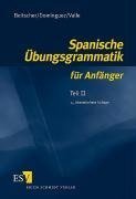 Spanische Übungsgrammatik für Anfänger 2