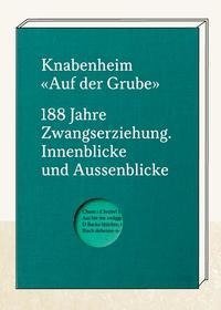 Knabenheim "Auf der Grube"