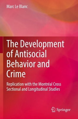 The Development of Antisocial Behavior and Crime