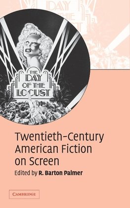 Twentieth-Century American Fiction on Screen