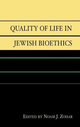 Quality of Life in Jewish Bioethics