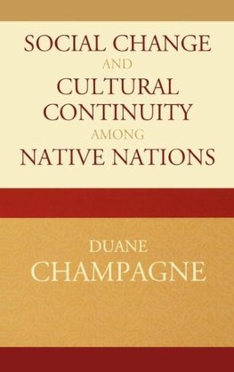 Social Change and Cultural Continuity Among Native Nations