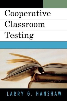 Cooperative Classroom Testing