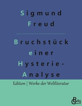 Bruchstück einer Hysterie-Analyse