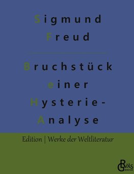 Bruchstück einer Hysterie-Analyse