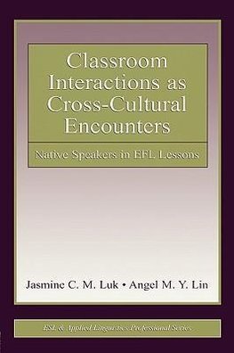 Luk, J: Classroom Interactions as Cross-Cultural Encounters