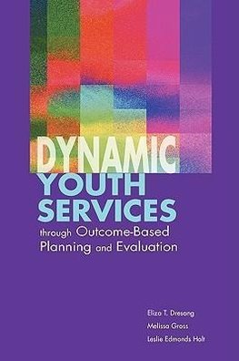 Dynamic Youth Services Through Outcome-based Planning and E