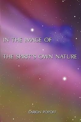 In the Image of the Spirit's Own Nature