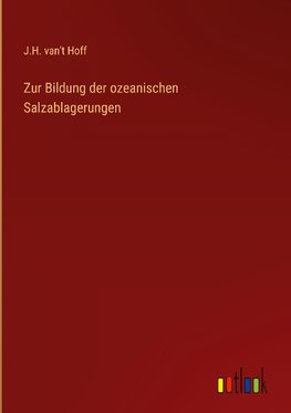 Zur Bildung der ozeanischen Salzablagerungen