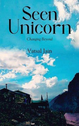 Seen Unicorn - Changing Beyond