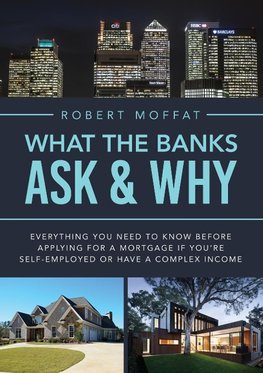 What The Banks Ask & Why