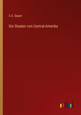 Die Staaten von Central-Amerika