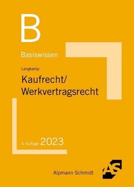 Basiswissen Kaufrecht/Werkvertragsrecht