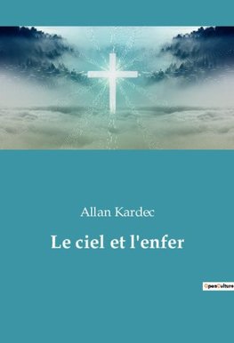 Le ciel et l'enfer