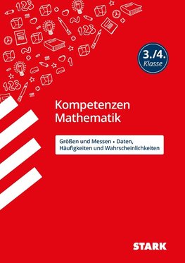 STARK Kompetenzen Mathematik 3./4. Klasse - Größen und Messen/Daten, Häufigkeiten und Wahrscheinlichkeiten