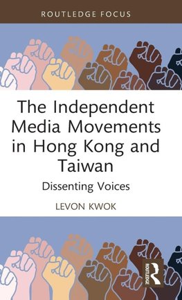 The Independent Media Movements in Hong Kong and Taiwan